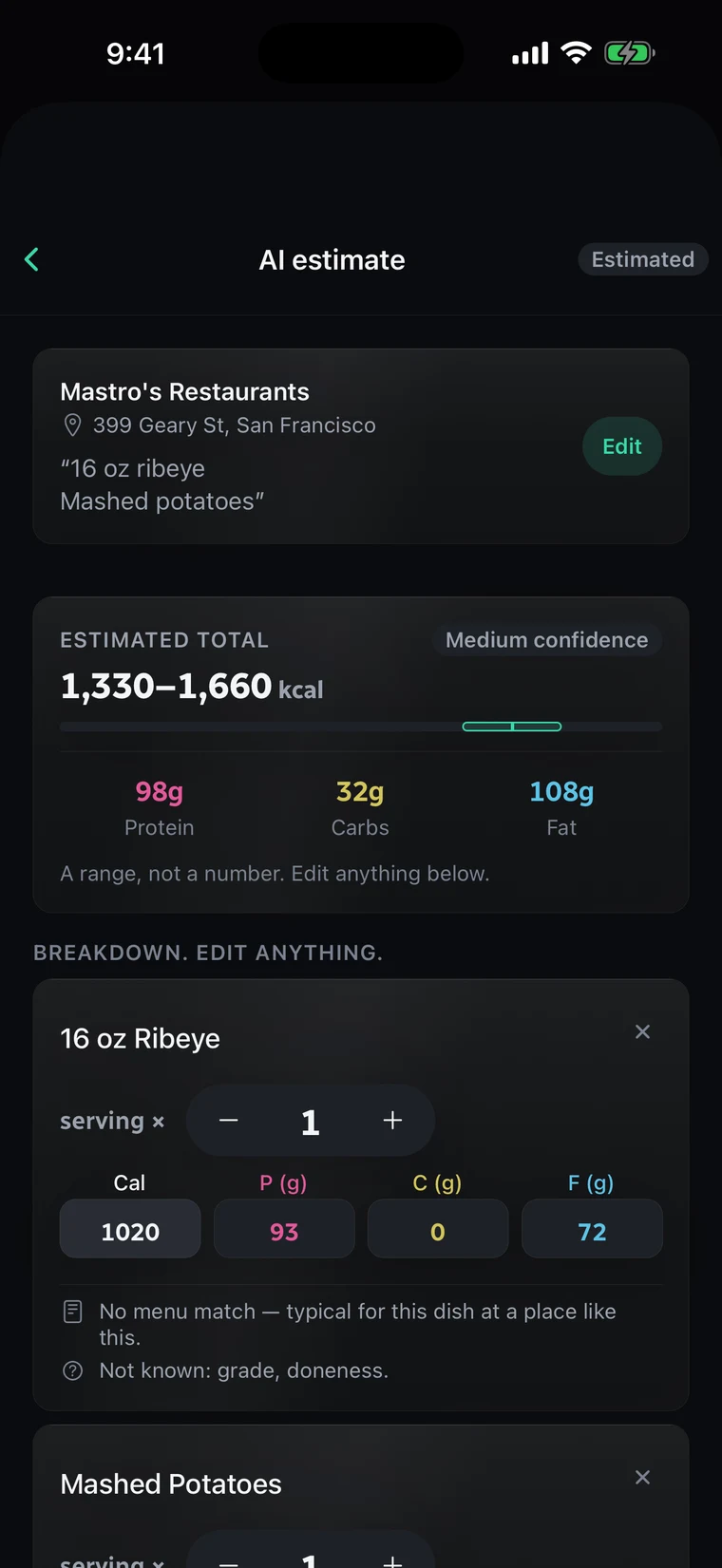 The estimate for that order: 1,330 to 1,660 calories at medium confidence, with 98 g protein, 32 g carbs and 108 g fat, and the line A range, not a number. Edit anything below. The 16 oz ribeye is broken out with editable calories and macros and a note that no menu match was found.